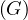 (G )