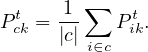 Pt = -1 ∑  Pt.
 ck  |c|i∈c ik
